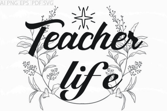 About Teacher Life Svg Graphic: Graphics & Crafts in Branding