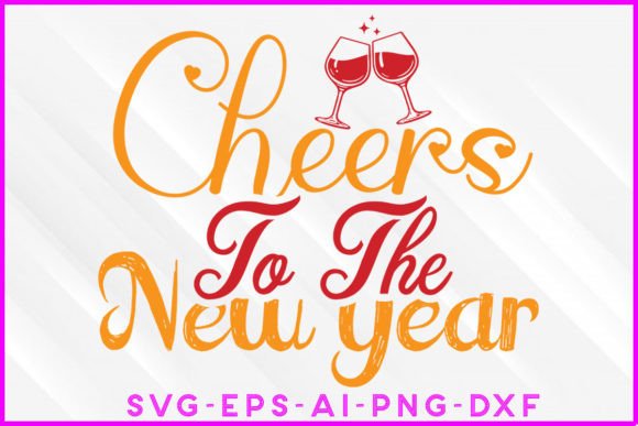 Cheers to the New Year SVG Tee Design