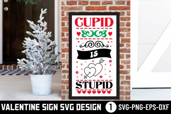 Cupid is Stupid - Valentine Svg: Graphics for Crafts