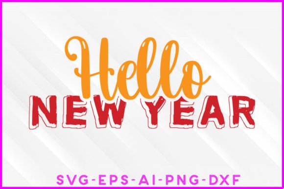 Hello New Year SVG T-shirt Design