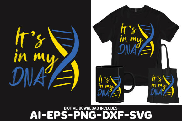 It's in My DNA Stand for Ukraine SVG: Graphics for Crafts
