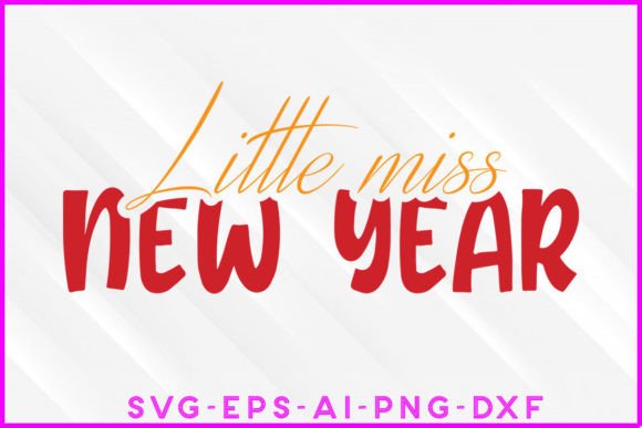 Little Miss New Year SVG T-shirt Design: Graphics for Crafts
