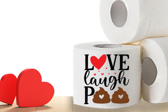 Love Lough Poo Toilet Paper Svg: Graphics and Crafts for Small Business Branding