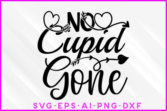 No Cupid Gone Valentine SVG Tee Design