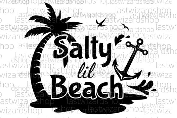 Salty Lil Beach SVG: Nautical Graphics for Crafts