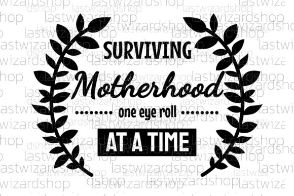Surviving Motherhood One Prayer Svg: Graphics for Crafts & Small Business